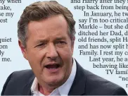  ?? ?? Newspaper attack... Piers Morgan
Pictures: JAE DONNELLY, GETTY