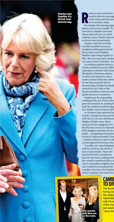  ??  ?? Charles and Camilla: it’s all but over, sources say.