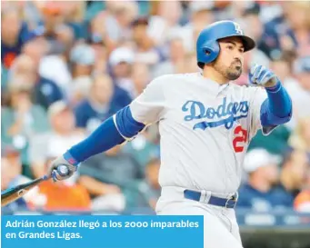  ??  ?? Adrián González llegó a los 2000 imparables en Grandes Ligas.