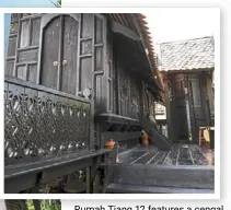  ?? ?? Rumah Tiang 12 features a cengal wood structure and was built without using a single nail.