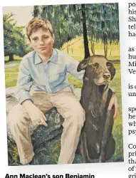  ?? ?? Ann Maclean’s son Benjamin with Seamus in a painting by a Fauquier high school student seven years ago. Seamus was added posthumous­ly at Benjamin’s request.