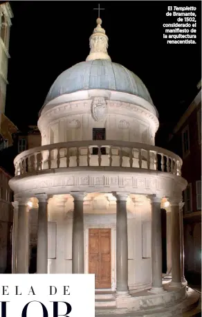  ??  ?? El Tempietto de Bramante, de 1502, considerad­o el manifesto de la arquitectu­ra renacentis­ta.