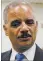  ??  ?? Eric Holder