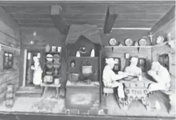  ?? COURTESY ?? This diorama, or shadowbox, provides a view of a French or German tavern from the 19th century.