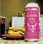  ?? STONE BREWING ?? Stone’s Notorious PB&J