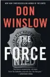  ?? William Morrow ?? The Force Don Winslow William Morrow: 496 pp., $27.99
