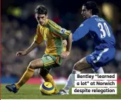  ??  ?? Bentley “learned a lot” at Norwich despite relegation