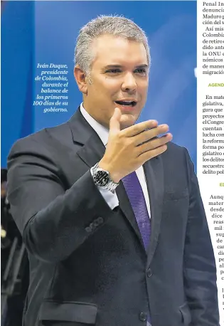  ??  ?? Iván Duque, presidente de Colombia, durante el balance de los primeros 100 días de su gobierno.