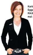  ??  ?? Karin Egger, RE/ MAX Thermal
RE/MAX