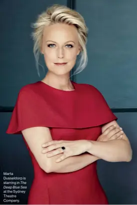  ??  ?? Marta Dusseldorp is
starring in The Deep Blue Sea at the Sydney Theatre Company.