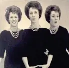  ?? ?? Peas in a pod (from left): Triplets Barbara, Yvonne and Mary