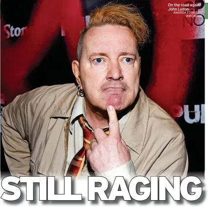  ?? AMANDA EDWARDS/ WIREIMAGE ?? On the road again: John Lydon