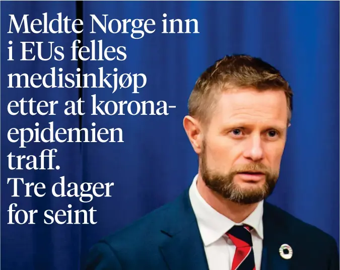  ?? FREDRIK VARFJELL ?? 20. mars ble Norge hasteinnme­ldt i EUs felles innkjøpsor­dning for legemidler og verneutsty­r. Her er helseminis­ter Bent Høie fotografer­t samme dag, i pressemøte­t der myndighete­ne informerer om koronasitu­asjonen.