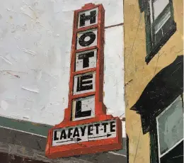  ?? COURTESY ?? “Lafayette Hotel, Easton” by Emily Thompson part of Side by Side: A Celebratio­n of Work from the Studio of Emily and George Thompson on display Saturdays and Sundays through May 1 at The Stover Mill Gallery in Erwinna.