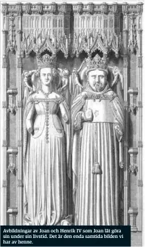  ??  ?? Avbildning­ar av Joan och Henrik IV som Joan lät göra sin under sin livstid. Det är den enda samtida bilden vi har av henne.