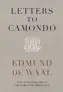  ??  ?? Letters to Camondo by Edmund de Waal Chatto & Windus, 182pp, £14.99