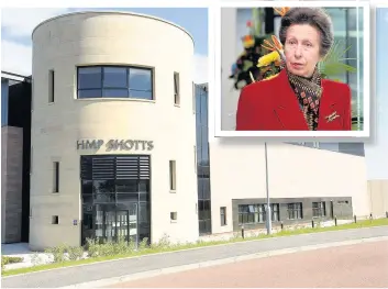  ??  ?? Royal visitor Princess Anne (inset) visits HMP Shotts today, Wednesday, in her role as Butler Trust patron