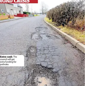  ??  ?? Extra cash The council will get extra funding for potholes
