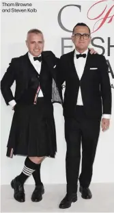  ?? ?? Thom Browne and Steven Kolb