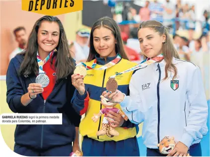  ??  ?? GABRIELA RUEDAS logró la primera medalla dorada para Colombia, en patinaje.