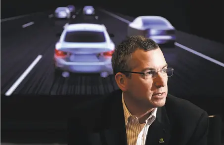  ?? Michael Macor / The Chronicle ?? Danny Shapiro, Nvidia senior director of automotive, said people “need a supercompu­ter” for help in autonomous vehicles.