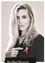  ??  ?? Ilary Blasi (36 anni) è il volto della Campagna Nastro Rosa 2017 della Lilt (Lega italiana per la lotta contro i tumori): hashtag #mettiloko; numero verde Sos Lilt 800998877.