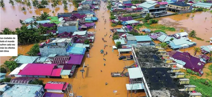  ?? EFE ?? Las ciudades de todo el mundo sufren cada vez más los efectos del clima