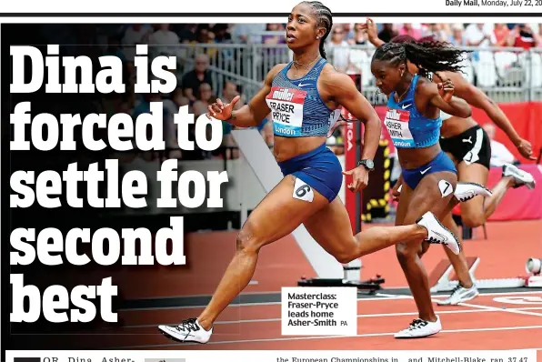  ?? PA ?? Masterclas­s: Fraser-Pryce leads home Asher-Smith