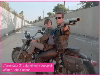  ??  ?? „Terminator 2“zeigt einen videospiel­affinen John Connor