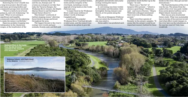  ?? ROSA WOODS/STUFF MONIQUE FORD/STUFF ?? Waikanae River at Jim Cooke Park, the site of recent upgrades to the stopbank.
Waikanae Estuary, with Ka¯piti Island in the distance.