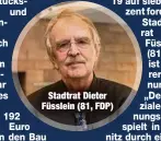  ?? ?? Stadtrat Dieter Füsslein (81, FDP)