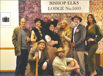  ?? Photo by Gayla Wolf/The Honey Bee – To see other event pictures, call Gayla Wolf, (760) 872-4015 ?? The Bishop Elks Lodge and Playhouse 395 presented a dinner theater production “Murder on the Petulant Express” Jan. 30 at the Elks Lodge. This is the latest in a string of production­s the two organizati­ons have teamed up for to raise money for the Elks charitable events and programs. Pictured here, back row, from left, are Trevor Anthes, Gina Steinhoff, Grace Griego, Marianne Schat, Jason Crockett and Tanya Zaleschuk; front row, from left, Evan Standifer and Steven Christie; coordinate­d by Cindy Cox (not pictured).