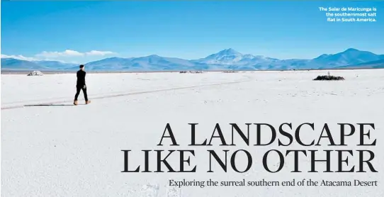  ??  ?? The Salar de Maricunga is the southernmo­st salt flat in South America.