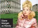  ??  ?? Diane Morgan as Mandy