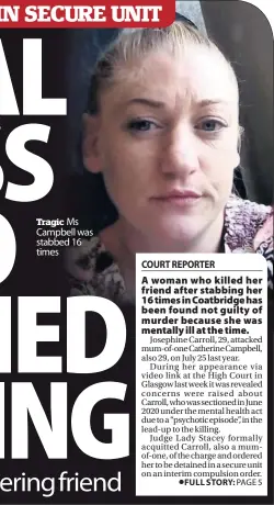  ??  ?? Tragic Ms Campbell was stabbed 16 times