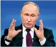  ?? ?? Vladimir Putin: Likely to be in power until 2030 and beyond. Pic courtesy PA