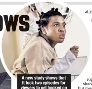  ??  ?? A new study shows that it took two episodes for viewers to get hooked on “Breaking Bad” (left) and three for “Orange Is the
New Black” (above).