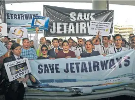  ?? /Reuters ?? Grounded: Jet Airways employees protest at the Indira Gandhi Airport in New Delhi.