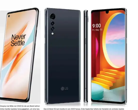  ??  ?? Das LG Velvet 5G kam bereits im Juni 2020 heraus. Ende September lieferte der Hersteller ein zentrales Update nach, damit das Gerät besser in den 5G-netzen der Telekom und Vodafone funktionie­rt.