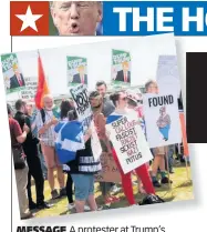  ??  ?? MESSAGE A protester at Trump’s golf course near Aberdeen used a Mary Poppins song to deliver a rebuke