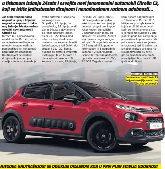  ??  ?? VRHUNSKI AUTOMOBIL
Fenomenaln­i novi Citroën C3 najprodava­niji je model ove
marke automobila