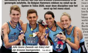  ?? Foto BELGA ?? Jelle Geens (tweede van links) met zijn bronzen teamgenote­n.