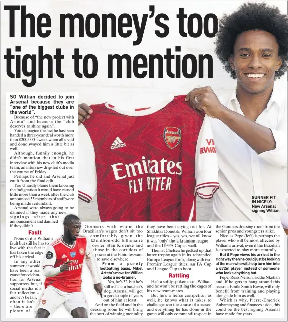  ??  ?? GUNNER FIT IN NICELY: New Arsenal signing Willian