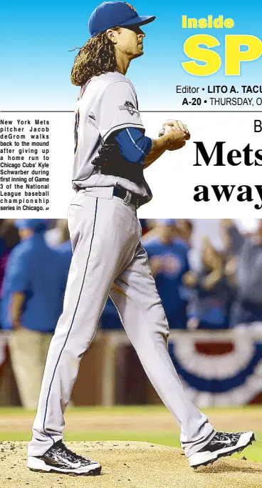  ?? AP ?? New York Mets pitcher Jacob d e G r om walks back to the mound after giving up a home run to Chicago Cubs’ Kyle Schwarber during first inning of Game 3 of the National League baseball championsh­ip series in Chicago.