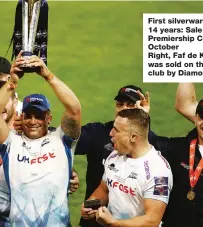  ??  ?? First silverware in 14 years: Sale win Premiershi­p Cup in October Right, Faf de Klerk was sold on the club by Diamond