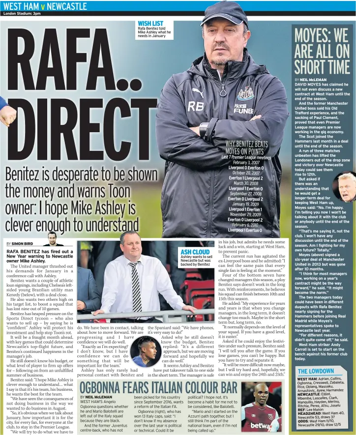  ??  ?? WISH LIST Rafa Benitez told Mike Ashley what he needs in January ASH CLOUD Ashley wants to sell Newcastle but was backed by Benitez