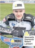  ??  ?? Newcastle Diamonds’ Robert Lambert