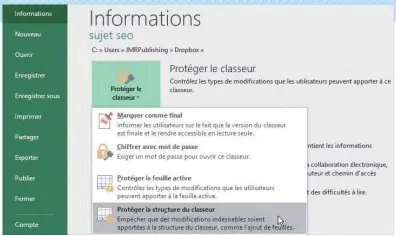  ??  ?? Pour empêcher la suppressio­n ou l’ajout de feuilles de calcul, verrouille­z la structure du document.