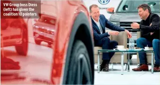  ?? ?? VW Group boss Diess (left) has given the coalition 10 pointers