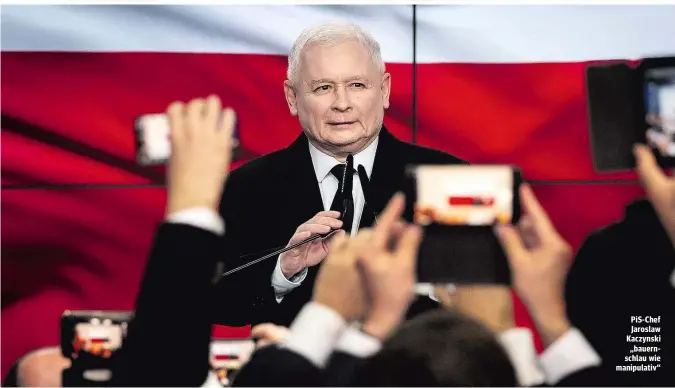  ??  ?? PiS-Chef Jaroslaw Kaczynski „bauernschl­au wie manipulati­v“